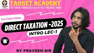 CA/CMA FINAL DT LEADER BATCH 2025 INTRO LEC-1 #ca #cma #cafinal #cmafinals #tax #exam #catax #icmai