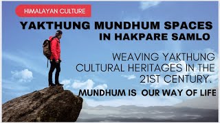 मुन्धुम स्थलहरु बारे हाक्पारे साम्लोमा सुनौं (AUDIO FIXED) :: HIMALAYAN YAKTHUNG CULTURAL STUDIES