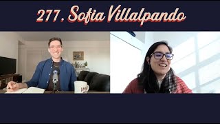 277. Sofía Villalpando on Continuing Biology Studies, Researching Planarians, and Life Decisions