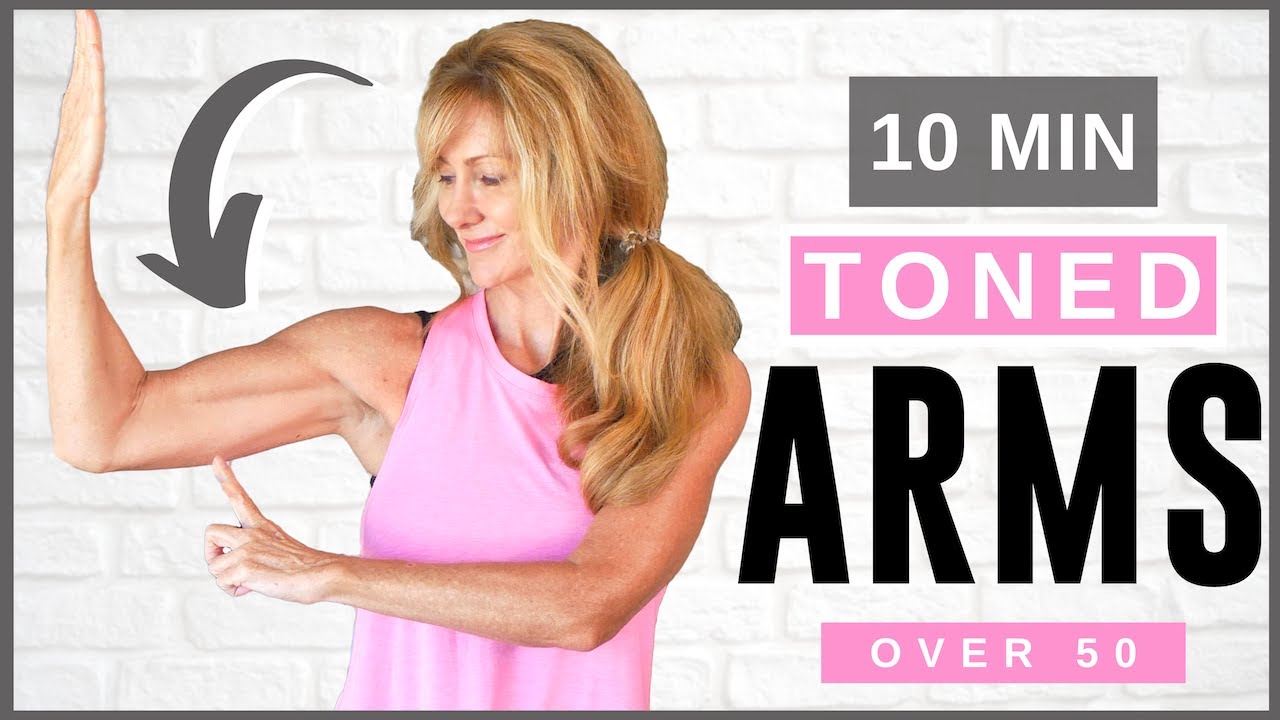 10 Minute Tone Your Arm Workout For Women Over 50 | Beginner Friendly ...