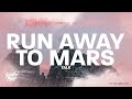 TALK - Run Away To Mars Rebassed