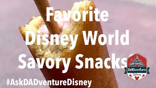 #AskDADventure Disney Episode 14 - Favorite Savory Snacks at Disney World