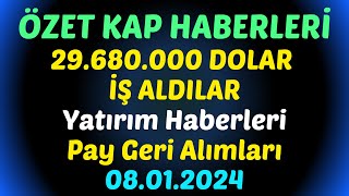 ÖZET KAP HABERLERİ, 29.680.000 DOLAR İŞ ALDILAR, Yeni İş haberleri, Yatırım Haberleri, #borsa #kontr