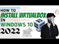 How to Install VirtualBox in Windows 10 2022? [Step-by-Step Tutorial]
