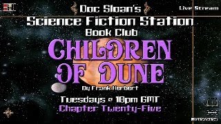 Children of Dune Book Club: Ch 25 #dune #childrenofdune #frankherbert #sciencefiction