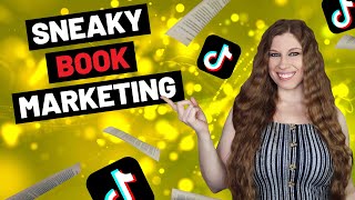 Sneaky Way To Market Your Book On BookTok Without Being Salesy