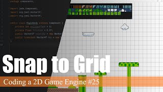 Snap To Grid Tool | Coding a 2D Game Engine in Java #25