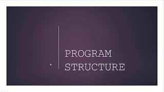 PROGRAM STRUCTURE | CSC111 WEEK1 #3