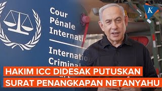 Jaksa ICC Desak Hakim Segera Keluarkan Surat Penangkapan Netanyahu