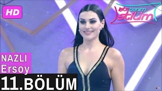 İşte Benim Stilim – Nazlı Ersoy – 11. Bölüm