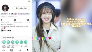 Cùng Follow Cap Cut WonSooJi[H56] để tạo video về Trình Tiêu nào các Tiêu Mật ơi !!!