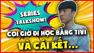 (TALKSHOW) KHI EM HIẾU CANH GIỜ ĐI HỌC BẰNG TIVI VÀ CÁI KẾT NGỦ LẠI NHÀ BẠN?!!