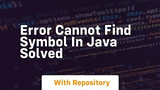 error cannot find symbol in java solved