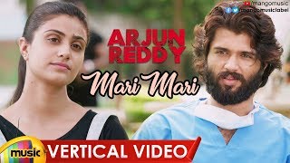 Mari Mari Vertical Video Song | Arjun Reddy Songs | Vijay Deverakonda | Shalini Pandey | Jia Sharma