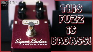 Is this the BEST Fuzz Pedal? | MXR Super Badass Variac Fuzz Review