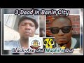 3 Dead in Benin city as Black Axe and Maphite Clash