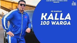Kalla 100 Warga | (Full HD) | Ks Makhan | Punjabi Songs 2019 | Jass Records