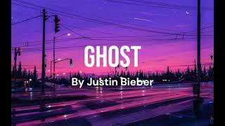 GHOST - Justin Bieber I miss you more than life