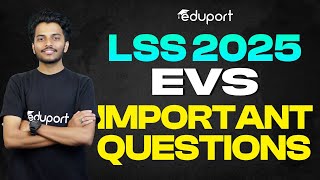 LSS 2025 EVS | Important Questions | Eduport