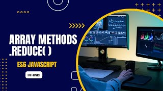 ES6 'Reduce' Array Method in Hindi | Advance javascript Tutorial