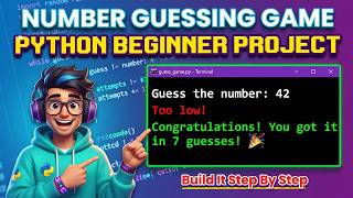 Build a Number Guessing Game in Python – Beginner Tutorial (Full Project)