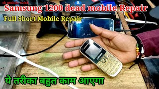 Samsung 1200 dead mobile repair | how to repair dead Samsung keypad mobile