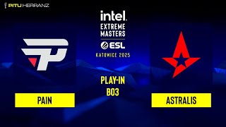 paiN vs. Astralis | Lower Round 2 | IEM Katowice 2025 Play-In