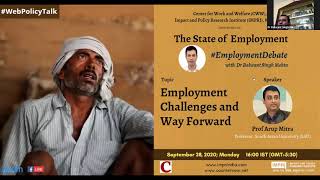 #EmploymentDebate | S1E1 | Prof Arup Mitra | Employment Challenges and Way Forward