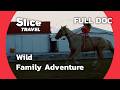 This Way of Life: A Family's Journey with 50 Wild Horses | SLICE TRAVEL | FULL DOC