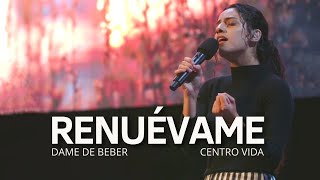 RENUÉVAME SEÑOR JESÚS | DAME DE BEBER | (VIDEO OFICIAL) | CENTRO VIDA