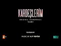 kardeşlerim soundtrack kardeşlerim