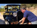 How to crank-start a Ford Model A by HAND!!