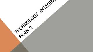 Technology Integration Plan 2