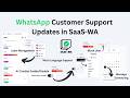 Customer Support via WhatsApp using SaaS-WA - Major updates for Customer Support | WhatsApp CRM
