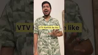 VINNAITHANDI VARUVAAIYA Karthik Be like | Siddharth S