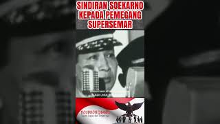 Sindiran Soekarno Kepada Soeharto-Pemegang Supersemar