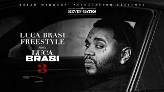 Kevin Gates - Luca Brasi Freestyle [Official Audio]