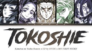 Kimetsu no Yaiba Season 4 - Ending FULL "Tokoshie" by HYDE × MY FIRST STORY (Lyrics)