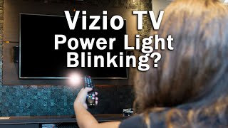 Vizio TV Power Light Blinking / Fades Out? How to FIX