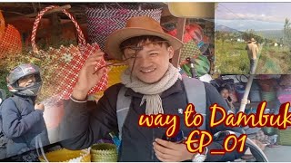 Way to Dambuk | Nature's Nest Resort | ep_01