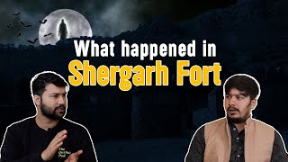 Haunted Nights at Shergarh Fort  \u0026 Strange Encounters while Traveling | TQP_003_Luv Chaturvedi