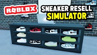 Reselling SNEAKERS for MAX PROFIT in Sneaker Resell Simulator (Roblox)