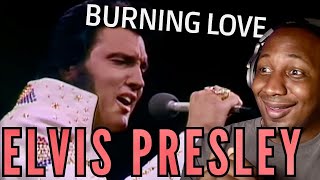 FIRST TIME HEARING | ELVIS PRESLEY - "BURNING LOVE" | (ALOHA FROM HAWAII, LIVE IN HONOLULU 1973)
