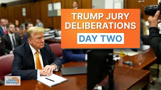 2nd Day of Jury Deliberations in Trump Trial Today; Cybercrime Network Shut Down in Covid Fraud Bust