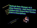 Refresh Rate Changer v6.0 | Added Auto Detect FPS & Auto Detect New Version | Link In Description