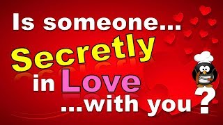 ✔ Is Someone Secretly In Love With You? - Love Test Personality Quiz