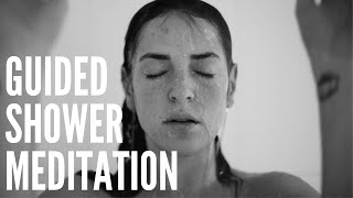 GUIDED SHOWER MEDITATION - For your daily shower routine (a mindful exercise)