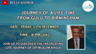 Journey of a lifetime - From Gulu to Birmingham with Dr Muslim Khoja