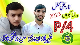 Sharaz Hadree Vs Danish Shah Gulpur Darllah/2023/P/4