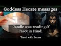 Candle wax reading Tarot hindi : Goddess Hecate messages | Tarot with Leena Hindi